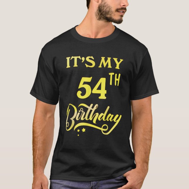 It s My 54th Birthday Tee 54 Years Old 54th Birthd (Front)