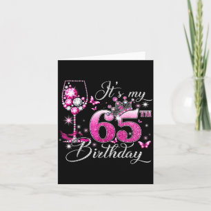It&# ; s My 65th Birthday Nk 65 Years Old Birthday Card