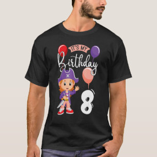 It`s My Birthday 8 Pirate Party Themed Pirate Birt T-Shirt