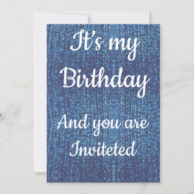 It’s my birthday and you are invited invitation (Front)