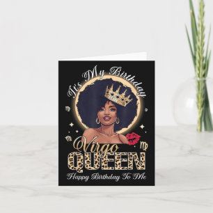 It’s My Birthday Happy Birthday To Me Virgo Queen Card