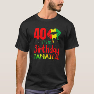 It s My Birthday Jamaica 40th Birthday Crew 40 Yea T-Shirt