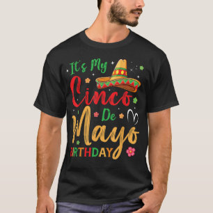 It’s My Cinco De Mayo Birthday Tacos Men Women Boy T-Shirt