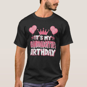 It s My Granddaughter s Birthday Celebration  T-Shirt