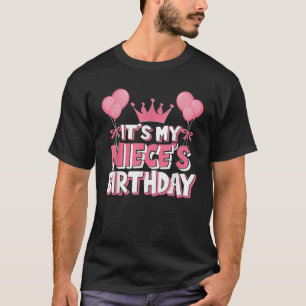 It s My Niece s Birthday Celebration T-Shirt