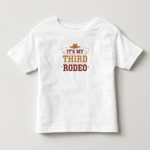 It’s My Third Rodeo – Fun Western 3rd Birthday Toddler T-Shirt