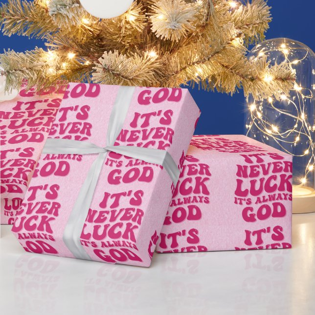 It’s Never Luck It’s Always God Wrapping Paper (Holidays)