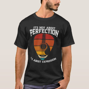It s Not About Perfection  It s About Expression G T-Shirt