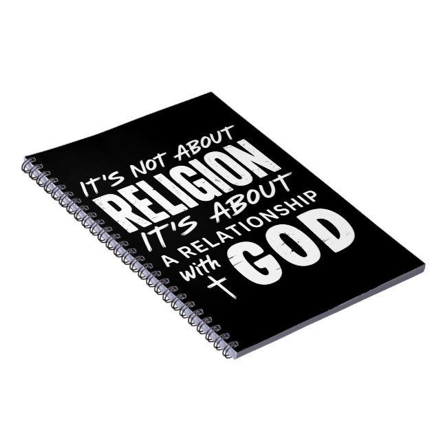 It’s Not About Religion Faith Statement Spiritual  Notebook (Right Side)