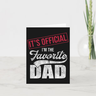 It&#; s Official I&#; m The Favourite Dad Retro Pa Card