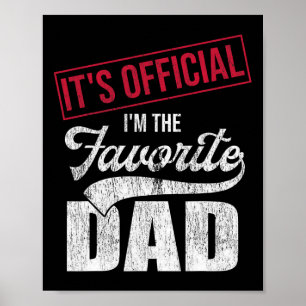 It&#; s Official I&#; m The Favourite Dad Retro Pa Poster