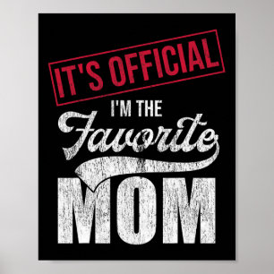 It&#; s Official I&#; m The Favourite Mum Retro Pa Poster