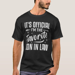 It’s Official I’m The Favourite Son-in-Law Funny T-Shirt