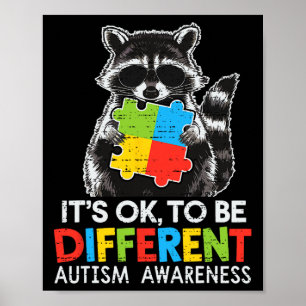It’s Ok To Be Different Autism Awareness Cute Racc Poster
