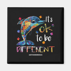 It’s Ok To Be Different - Autism Awareness Dolphin Magnet