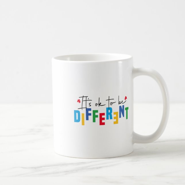 It’s Ok To Be Different Autism Awareness Inclusion Coffee Mug (Right)