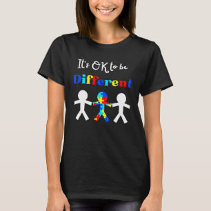 IT S OK TO BE DIFFERENT T-Shirt