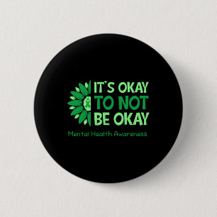 It’s Ok To Not Be Ok Just Don’t Give Up Boho Menta 6 Cm Round Badge