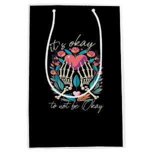 It’s Ok To Not Ok - Skeleton Hands With Heart  Medium Gift Bag