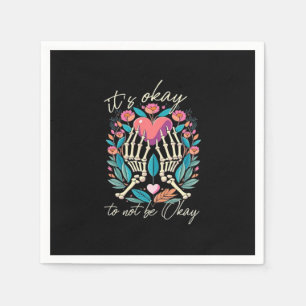 It’s Ok To Not Ok - Skeleton Hands With Heart  Napkin