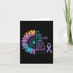 It’s Okay If The Only Thing You Do Today Is Breath Card