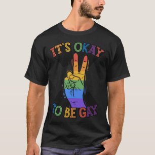 It s Okay To Be Gay Ally Peace Sign Hand LGBTQ All T-Shirt