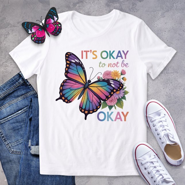 It’s Okay to Not Be Okay Butterfly Shirt (Creator Uploaded)