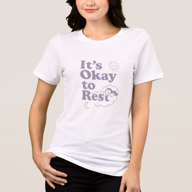 It’s Okay to Rest – Mental Health T-Shirt Tri-Blend Shirt (Front)