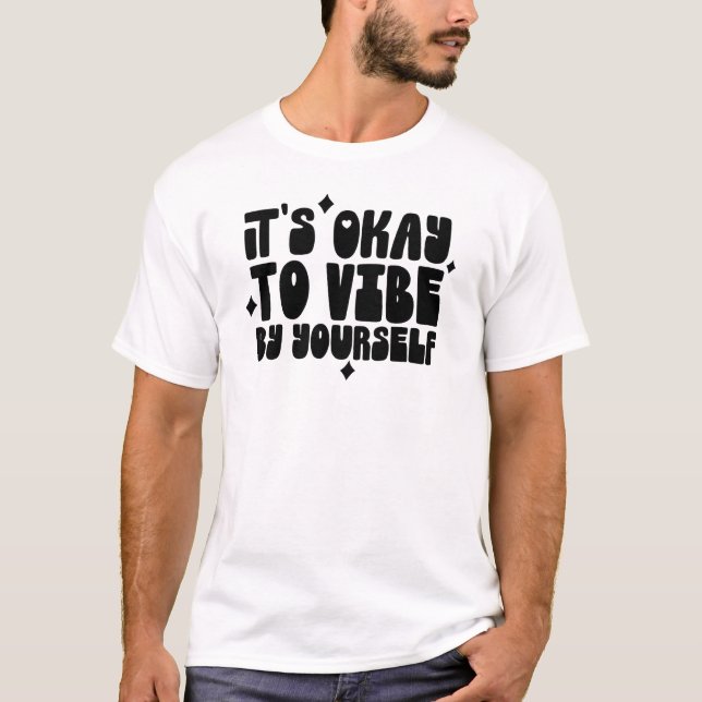 It’s Okay to Verb Differently Quote Tee (Front)