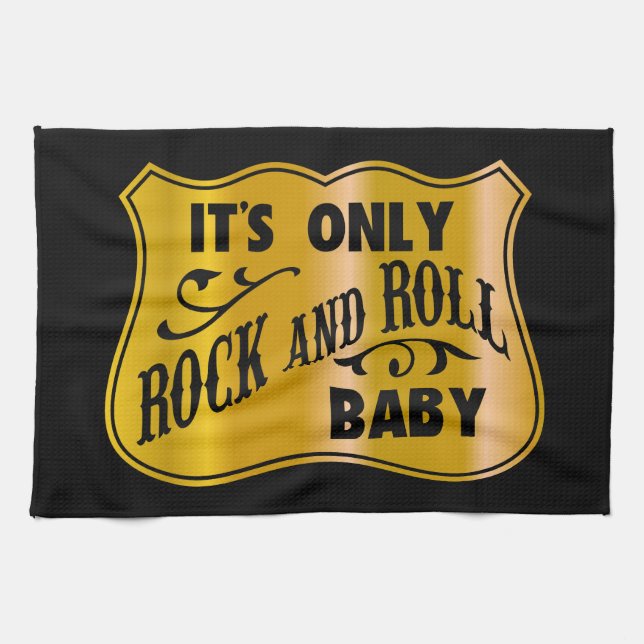 It´s Only Rock And Roll Baby Tea Towel (Horizontal)