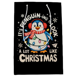 It’s Penguin Ing To Look A Lot Like Christmas Xams Medium Gift Bag