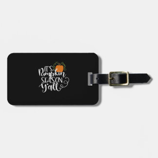 It’s Pumpkin Season Y’all Funny Trendy Luggage Tag
