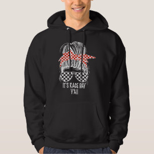 It s Race Day Y all Messy Bun Checkered Flag Racin Hoodie