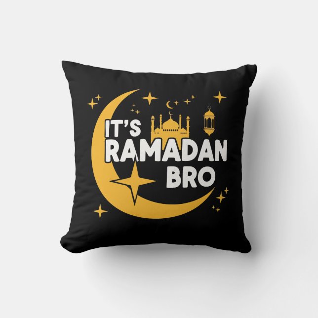 It’s Ramadan Bro Happy Fasting Islamic Crescent  Cushion (Front)