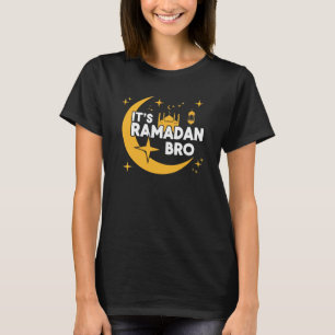 It’s Ramadan Bro Happy Fasting Islamic Crescent  T-Shirt