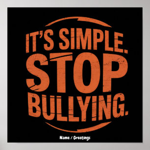 It’s Simple Stop Bullying Anti-Bullying Awareness Poster