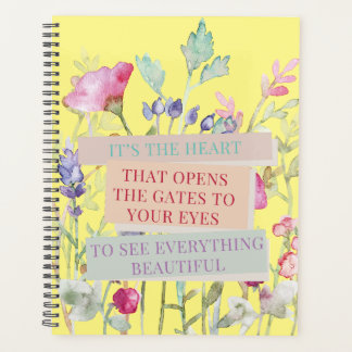 It’s The Heart That Opens The Gates, Floral Garden Planner