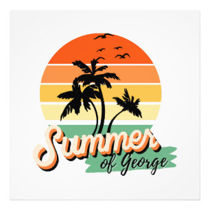 It s The Summer Of George Photo Print