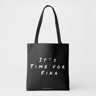 It´s time for Fika Tote Bag