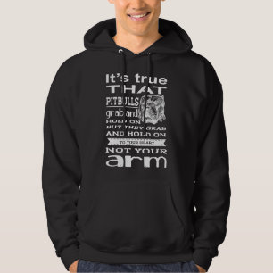 It S True That Pitbulls Grab & Hold On Hoodie
