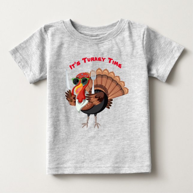 It’s Turkey Time Baby T-Shirt (Front)