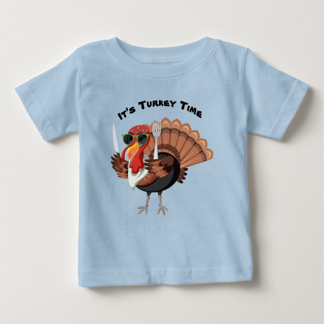 It’s Turkey Time Baby T-Shirt (Front)