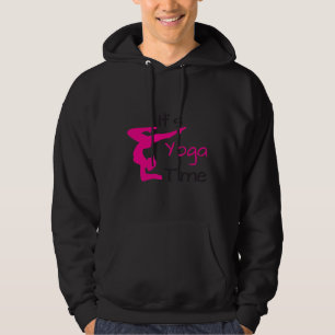 It S Yoga Time Yoga Idea Hoodie