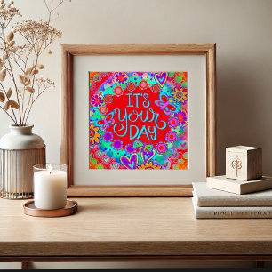 It’s Your Day Red Fun Happy Inspirivity  Poster