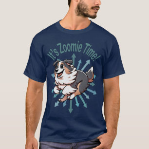 It’s Zoomie Time Australian Shepherd T-Shirt