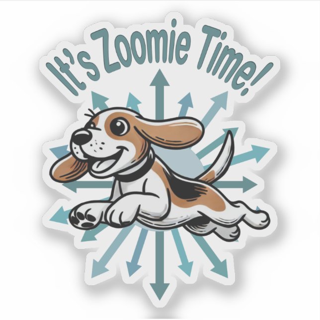 It’s Zoomie Time Beagle (Front)