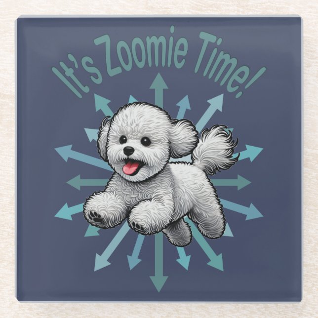 It’s Zoomie Time Bichon Frise Glass Coaster (Front)