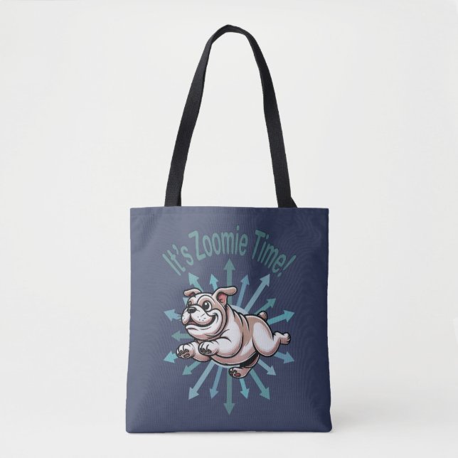 It’s Zoomie Time Bulldog Tote Bag (Front)