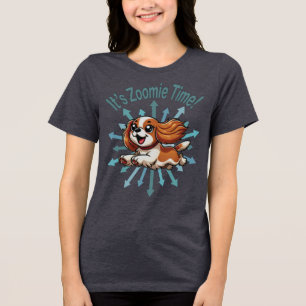 It’s Zoomie Time Cavalier Spaniel Tri-Blend Shirt