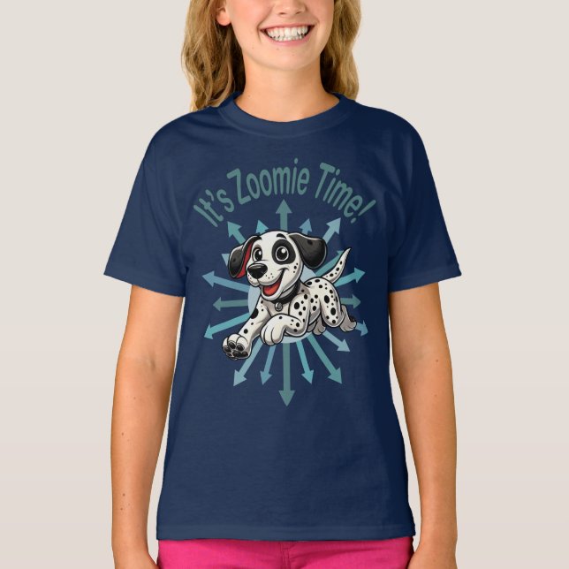 It’s Zoomie Time Dalmatian T-Shirt (Front)